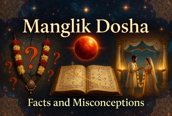 Manglik Dosha Facts and Misconceptions